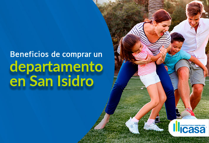 Departamento: Beneficios de vivir en San Isidro
